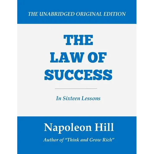 The Law of Success: In Sixteen Lessons (Large Print Edition)