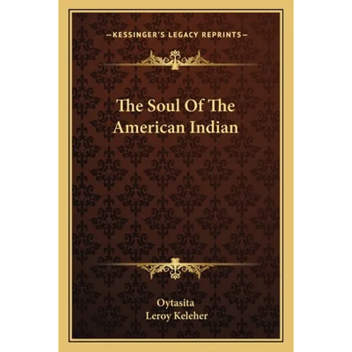 The Soul Of The American Indian