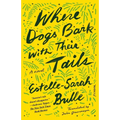 Where Dogs Bark with Their Tails