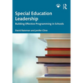 Special Education Leadership: Building Effective Programming in Schools