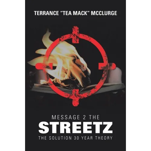 Message 2 the Streetz: The Solution 30 Year Theory