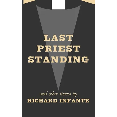 Last Priest Standing and other stories