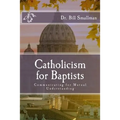 Catholicism for Baptists: Communicating for Mutual Understanding