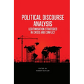Political Discourse Analysis: Legitimisation Strategies in Crisis and Conflict