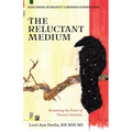 The Reluctant Medium: Reclaiming the Power of Women's Intuition