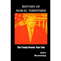 Rhymes of Moral Turpitude: The Trump Poems: Year Two