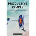Productive People: Celebrity Hacks to Master Success