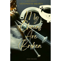 My Chains Are Broken: The Obstacles of Overcoming Drug Addiction