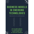 Business Models in Emerging Technologies: Data Science, AI, and Blockchain