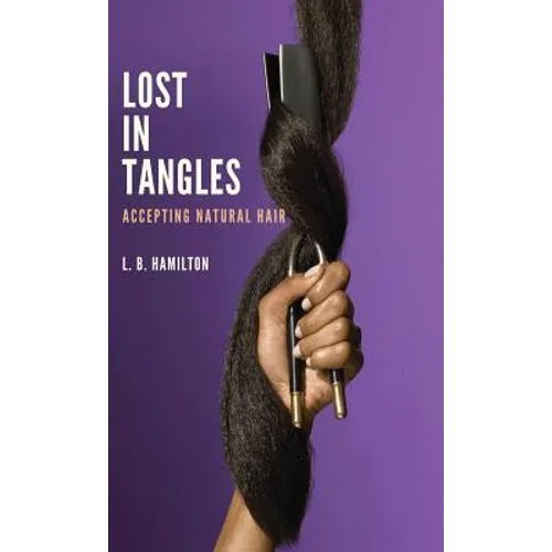 Lost In Tangles: Accepting Natural Hair