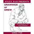 Kyle's B&B Presents: Drawings of Drew