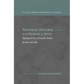 Prophetic Patterns in the Passion of Jesus