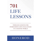 701 Life Lessons: Timeless Lessons for Overcoming Life Challenges in a Chaotic World