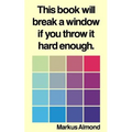 This Book Will Break A Window If You Throw It Hard Enough