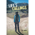 Life's Callings: Guidance for a Fulfilling Journey