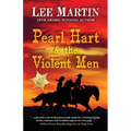 Pearl Hart & the Violent Men