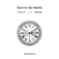 Survive the Battle: Human Life Death
