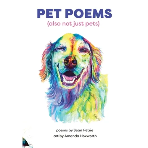 Pet Poems (also not just pets)