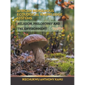 African Indigenous Ecological Knowledge Systems: Religion, Philosophy and the Environment