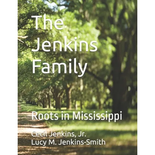 The Jenkins Family: Roots in Mississippi