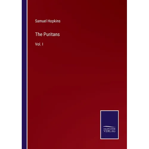 The Puritans: Vol. I