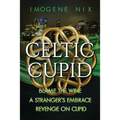 The Celtic Cupid Trilogy