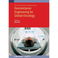Humanitarian Engineering for Global Oncology