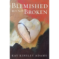 Blemished but Not Broken
