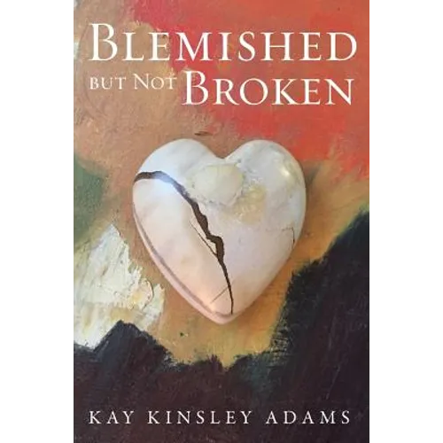 Blemished but Not Broken