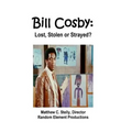 Bill Cosby: Lost, Stolen or Strayed?