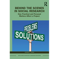 Behind the Scenes in Social Research: How Practical and Personal Matters Affect a Project