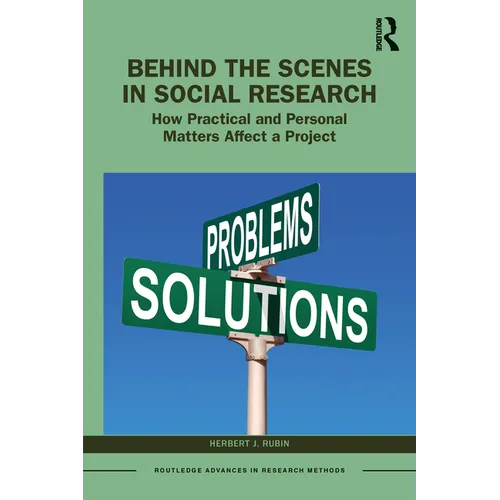 Behind the Scenes in Social Research: How Practical and Personal Matters Affect a Project