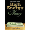 RealityShifters Guide to High Energy Money