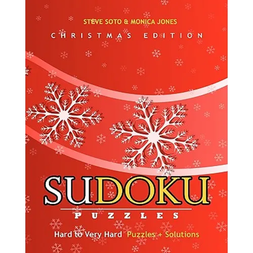 SUDOKU Puzzles - Christmas Edition, Hard to Very Hard: Puzzles + Solutions