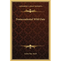 Transcendental Wild Oats