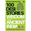 100 Desi Stories: Wisdom from Ancient India