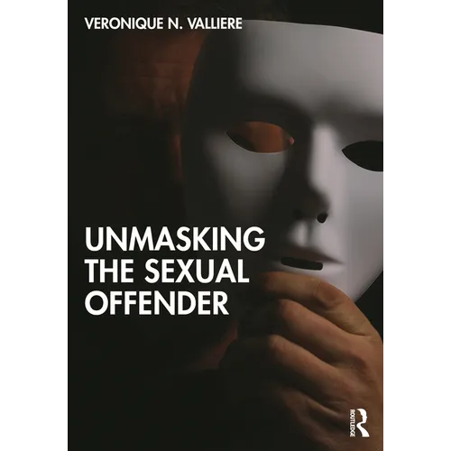 Unmasking the Sexual Offender