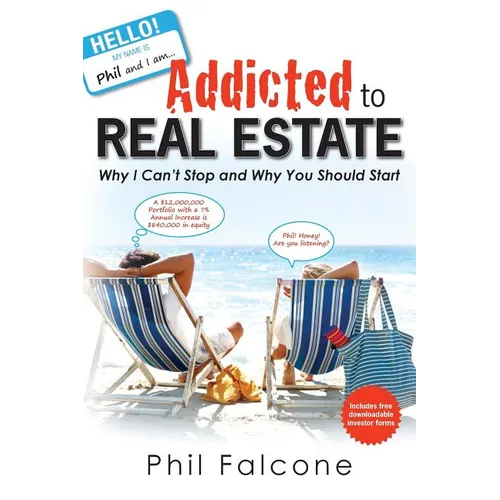 Addicted to Real Estate