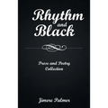 Rhythm & Black: Prose and Poetry Collection