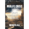 Midlife Crisis: Adapt, Evolve, Survive