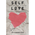 Self Love What They Forget to Tell You