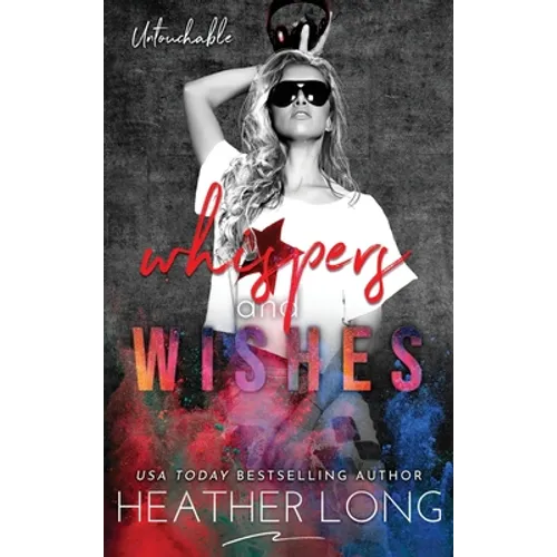Whispers and Wishes