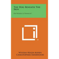 The Dog Beneath the Skin: Or Where Is Francis?