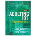 Adulting 101 Book 2: #Liveyourbestlife