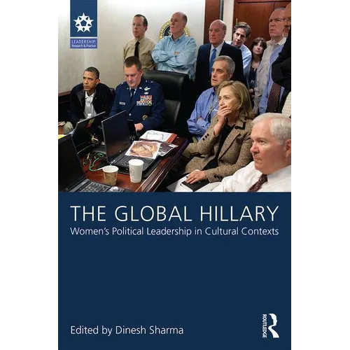 The Global Hillary: Women's Political Leadership in Cultural Contexts