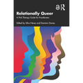 Relationally Queer: A Pink Therapy Guide for Practitioners