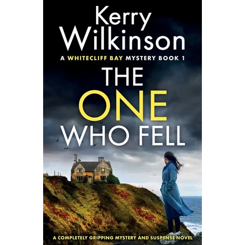 The One Who Fell: A completely gripping mystery and suspense novel