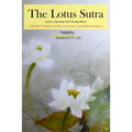 The Lotus Sutra and its Opening and Closing Sutras: A Beautiful Translation with Deep Love from a Lay Buddhist Practitioner