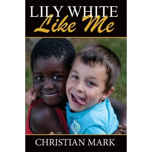 Lily White Like Me