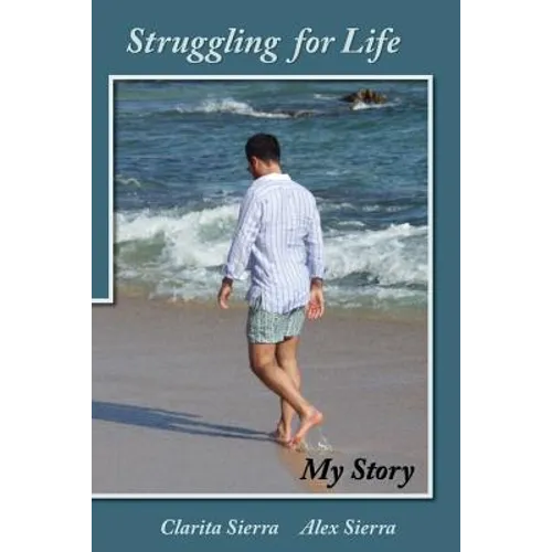 Struggling for Life My Story